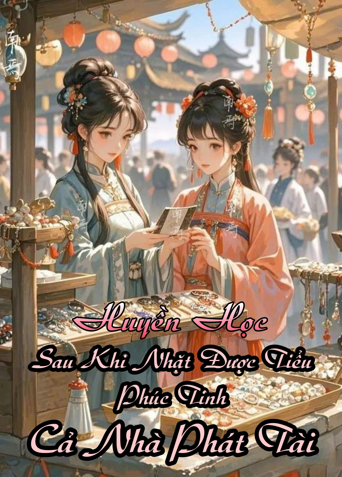 [Huyền Học] Sau Khi Nhặt Tiểu Phúc Tinh, Cả Nhà Phát Tài ( Dịch Full )